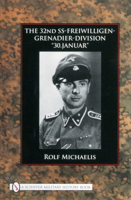 The 32nd Ss Freiwilligen Grenadier Division "30.Januar" 0764331019 Book Cover