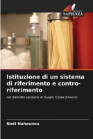 Istituzione di un sistema di riferimento e contro-riferimento (Italian Edition) 6209860869 Book Cover