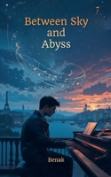 Between Sky and Abyss (New Adult Emotional Guides) B0F6GTH3GJ Book Cover
