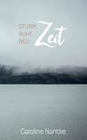 Sturm. Ruhe. Neu. ....Zeit 3743118041 Book Cover