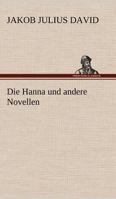 Die Hanna Und Andere Novellen 3842406681 Book Cover