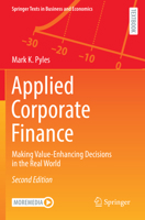 Applied Corporate Finance: Making Value-Enhancing Decisions in the Real World 3030816338 Book Cover