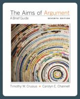 The Aims of Argument: A Brief Rhetoric 0073405833 Book Cover