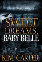 Sweet Dreams, Baby Belle 1947140019 Book Cover