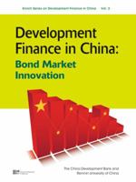 Development Finance in China: Bond Market Innovation 981429814X Book Cover