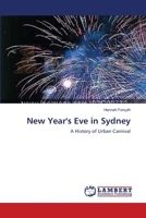 New Year's Eve in Sydney: A History of Urban Carnival 3659116556 Book Cover