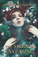 The Siren's Last Song (The War of Six Years) 1717964222 Book Cover