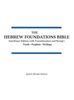 The Hebrew Foundations Bible: One Volume Tanakh (Hfb) 1972307053 Book Cover