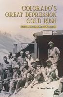 Colorado's Great Depression Gold Rush: The Oliver Twist Tunnel 1937851273 Book Cover
