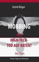 Mobbing oder High-Tech-Tod auf Raten? Der Start.: Romys Fragen ans Universum 3748118759 Book Cover