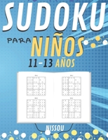 Sudoku para niños 11-13 Años: 200 Sudoku Niños de con Soluciones 9x9 para niños o niñas (21.59 x 27.94 ) Entrena la Memoria y la Lógica B08F6CG5BD Book Cover