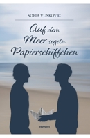 Auf dem Meer segeln Papierschiffchen (German Edition) 3991468891 Book Cover