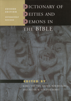 Dictionary of Deities and Demons in the Bible 9004111190 Book Cover