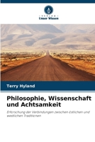 Philosophie, Wissenschaft und Achtsamkeit (German Edition) 620836163X Book Cover