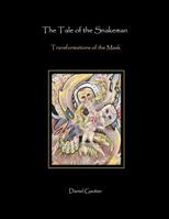 The Tale of the Snakeman: Transformations of the Mask 1984961055 Book Cover