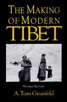 The Making of Modern Tibet 1563247143 Book Cover