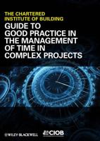 Guide to Good Practice in the Management of Time in Complex Projects 144433493X Book Cover