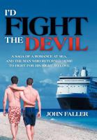 I'd Fight the Devil 1477149538 Book Cover