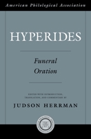 Hyperides: Funeral Oration 0195388658 Book Cover