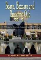 Boars, Bazaars and Bugging Out 1555717330 Book Cover