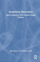 Sexualised Masculinity 0815367902 Book Cover