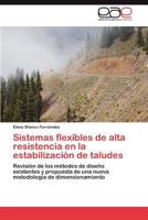 Sistemas Flexibles de Alta Resistencia En La Estabilizacion de Taludes 3659011037 Book Cover