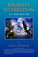 Journey to Freedom 1436370663 Book Cover