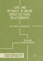 Love and Intimacy in Online Cross-Cultural Relationships: The Power of Imagination 3319351184 Book Cover