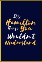 It's Hamilton things Sketch Book: Blank Alexander Hamilton Revolution Sketch Book, for drawing, ideas and sketches, great for artists, students, and teachers 100 Pages, Professional Binding 1656256312 Book Cover