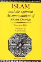 Islam and the Cultural Accommodation of Social Change 0813384370 Book Cover