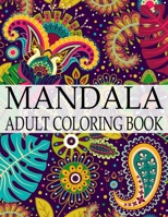 Mandala Adult Coloring Book: Wonderful Mandalas Coloring Book For Adult 1697636233 Book Cover