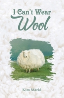 I Can't Wear Wool 3946968163 Book Cover