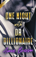 One Night with Dr. Billionaire: A Billionaire Boss Opposites Attract Romance (Boston Steam: A Steamy Contemporary Romance) 103671456X Book Cover