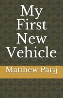 My First New Vehicle B09FCHDSNY Book Cover
