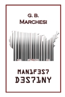 Manifest Destiny B08BDSDJ7H Book Cover