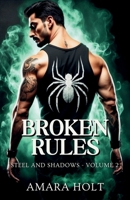 Broken Rules (Steel and Shadows) B0DPBMNNPJ Book Cover