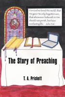 The Story of Preaching 1456769243 Book Cover
