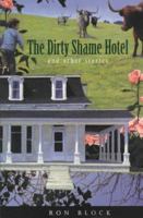 The Dirty Shame Hotel: And Other Stories 0898231876 Book Cover