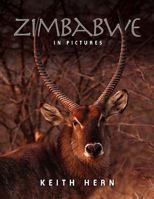 Zimbabwe in Pictures 1907685707 Book Cover