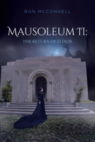 Mausoleum II: The Return of Elixor 1098049799 Book Cover