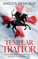 Templar Traitor: The Englishman who fought for Genghis Khan B0G1Y3S1RJ Book Cover
