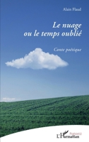Le nuage ou le temps oublié: Conte poétique (Poésie(s)) (French Edition) 2343195854 Book Cover