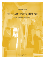 The Artist's House: From Workplace to Artwork 3943365301 Book Cover