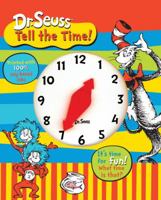 Dr. Seuss Tell the Time: It's time for fun! What time is that? 1464301484 Book Cover