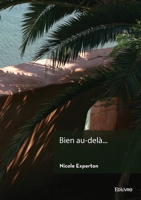 Bien au-delà... (French Edition) 2414636963 Book Cover