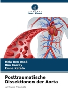 Posttraumatische Dissektionen der Aorta (German Edition) 6207983807 Book Cover