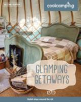 Glamping Getaways 1906889651 Book Cover