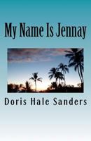 My Name Is Jennay: Lost & Found 1468147498 Book Cover