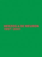 Herzog & de Meuron 1997-2001, Volume 4: The Complete Works 3764386401 Book Cover