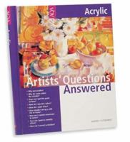 Acrylic (Artists' Questions Answered) 1560108061 Book Cover
